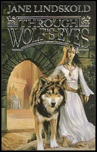 Interesting Words: Through Wolf's Eyes by Jane Lindskold